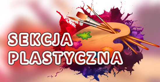 SEKCJA PLASTYCZNA W DOMU KULTURY